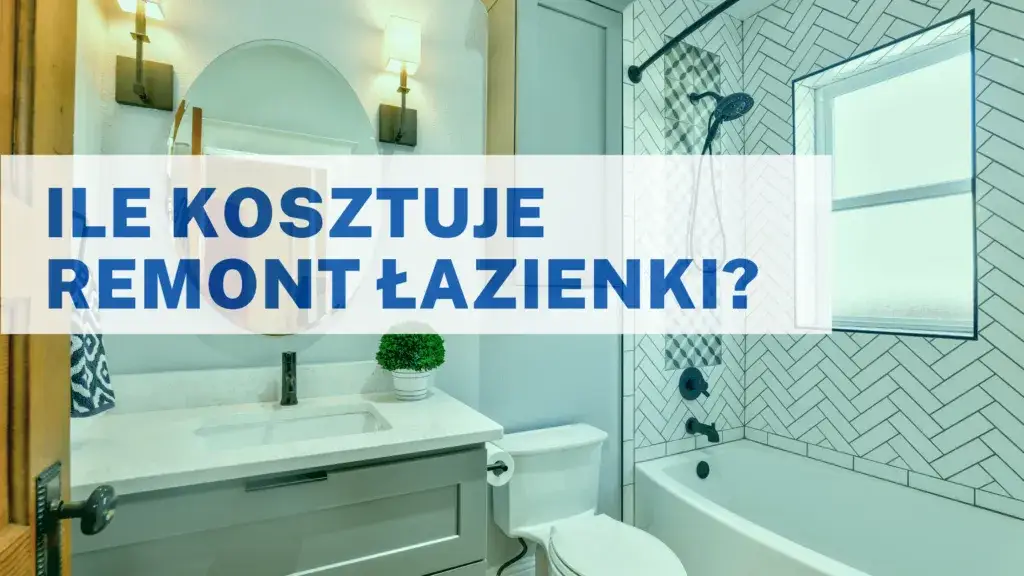 Zdjęcie Ile kosztuje remont łazienki? Poznaj ceny i uniknij przepłacania